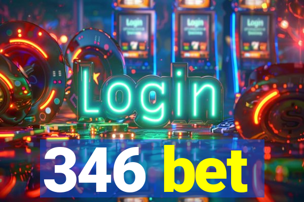 346 bet